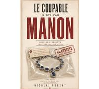 Le coupable n'est pas Manon: Livre-enquête et jeu de logique | retrouvez le coupable caché parmi 45 000 suspects