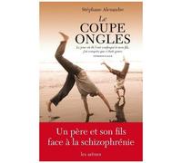 Le Coupe-Ongles - Le Jour Où Ils L'ont Pris À Mon Fils, J'ai Compris Que C'était Grave