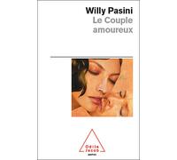 Le Couple amoureux - Willy Pasini - Odile Jacob - Poche - Essai
