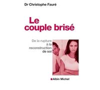 Le Couple brisé: De la rupture à la reconstruction de soi