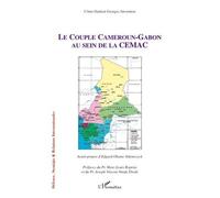 Le couple Cameroun-Gabon au sein de la CEMAC - Côme Damien Georges Awoumou - L'harmattan - broché - Etude