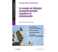 Le couple en thérapie comportementale, cognitive et émotionnelle François Allard (Auteur), Pascal Antoine (Auteur)