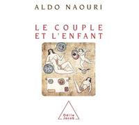 Le Couple et l'Enfant - Aldo Naouri - Odile Jacob - broché - Etude