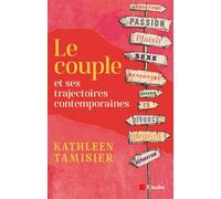 Le couple et ses trajectoires contemporaines - Kathleen Tamisier - L'aube Eds De - broché - Essai