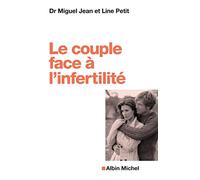 Le Couple face à l'infertilité