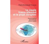 Le couple franco-allemand et le projet européen