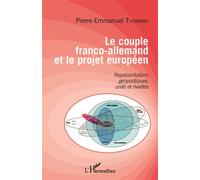 Le couple franco-allemand et le projet européen
