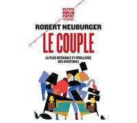 Robert Neuburger – Le couple – La plus désirable et périlleuse des aventures – Poche