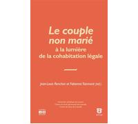 Le couple non marié à la lumière de la cohabitation non légale - Jean-Louis Renchon - Academia Eds - broché - Livre