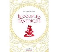Le Couple tantrique Claire de Lys (Auteur)