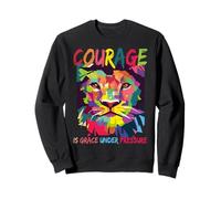 Le courage, c'est la grâce sous pression Sweatshirt