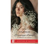 Le courage d'aimer - Eva Leigh - J'ai Lu - Poche - Roman