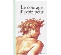 Le Courage D'avoir Peur