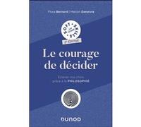 Le courage de décider - 2e éd Flora Bernard (Auteur), Marion Genaivre (Auteur)