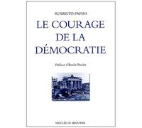 Le Courage De La Démocratie - Sturzo Et L'internationale Populaire Entre Les Deux Guerres, Matériaux Pour Une Histoire