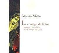 Le courage de la foi: Jérémie, prophète pour temps de crise