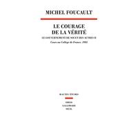 Le Courage de la vérité , tome 2: Le gouvernement de soi et des autres. Cours au Collège France1984