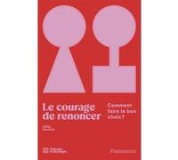 Gilles Vervisch – Le courage de renoncer : Comment faire le bon choix ? – broché