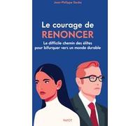 Le Courage de renoncer Jean-Philippe Decka (Auteur)