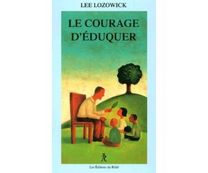 Le Courage D'Eduquer