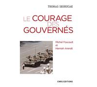 Le Courage Des Gouvernés - Michel Foucault, Hannah Arendt