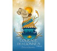 Le Courage Des Lionnes - Livre 6