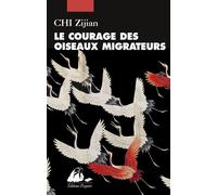 Le Courage des oiseaux migrateurs