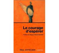 Le Courage d'espérer - Paul Chytelman - Du Relie Eds - broché - Etude