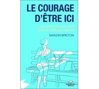 Le courage d'être ici... un autre regard sur quatre nobles vérités