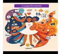 Le courage d'être imparfaite