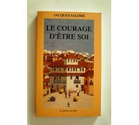 Le courage d'être soi