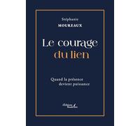 Le courage du lien