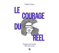 Le courage du réel - Frédéric Denjoy - Reconnaissance - broché - Essai