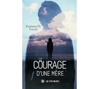 Le courage d'une mère
