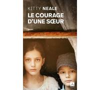 Le courage d'une soeur - Kitty Neale - Archipoche - Poche - Roman