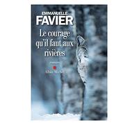 Le Courage qu'il faut aux rivières