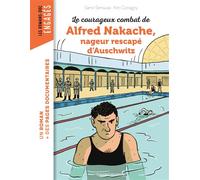 Le courageux combat d'Alfred Nakache nageur rescapé d'Auschwitz - Samir Senoussi - Bayard Jeunesse - broché - Roman junior