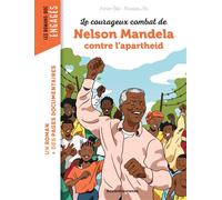 Le courageux combat de Nelson Mandela contre l'Apartheid - Adrien Bail - Bayard Jeunesse - broché - Roman junior