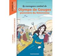 Le Courageux Combat D'olympe De Gouges, Pionnière Du Féminisme