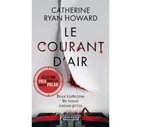 Le courant d'air Catherine Ryan Howard (Auteur), Sébastian Danchin (Traduction)