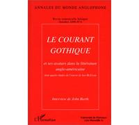 Le courant gothique et ses avatars dans la littérature anglo-américaine