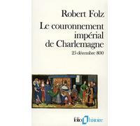 Le couronnement impérial de Charlemagne, 25 décembre 800