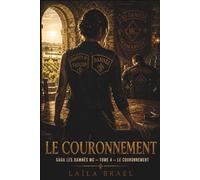 LE COURONNEMENT: Les Damnés MC - Tome 4 : Saga MC dark romance complète française