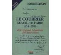 Le courrier Alger - Le Caire 1954 - 1956