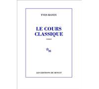 Le cours classique - Yves Ravey - Minuit - broché - Livre