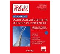 Le Cours De Mathématiques Pour Les Sciences De L'ingénieur - Licence, Iut, Prépas, Écoles, Écoles D'ingénieurs