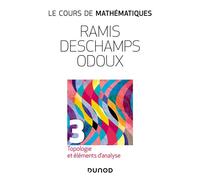 Le cours de mathématiques - T3 Topologie et éléments d'analyse 3ème édition - Edmond Ramis - Dunod - broché - Scolaire / Universitaire