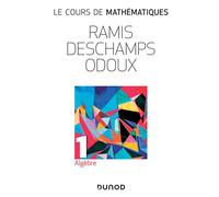 Le cours de mathématiques Tome 1- Algèbre 2nde édition - Edmond Ramis - Dunod - broché - Scolaire / Universitaire