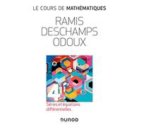 Le cours de mathématiques - Tome 4 - 3e éd.: Séries et équations différentielles