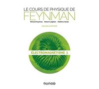 Le Cours De Physique De Feynman - Electromagnétisme Tome 1